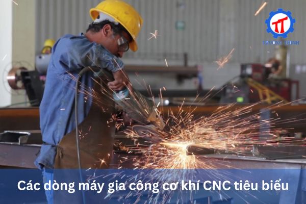 Typical CNC mechanical machining machines