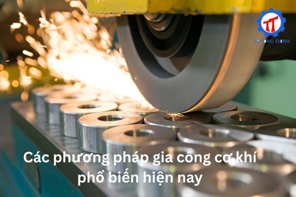 Common Mechanical Machining Methods Today