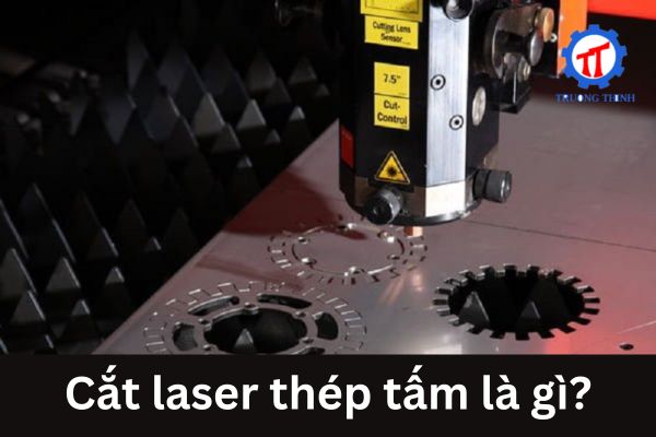 Cắt laser thép tấm là gì?