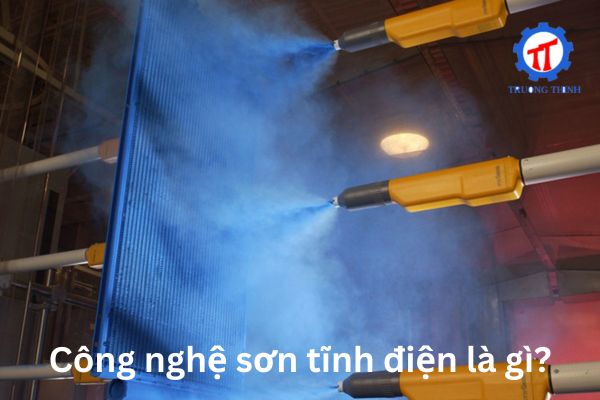 Công nghệ sơn tĩnh điện là gì?