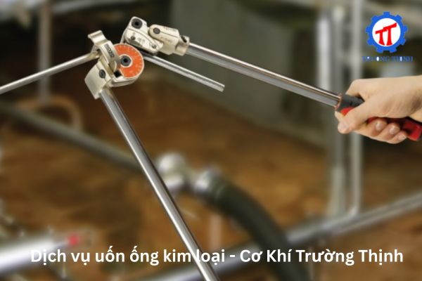 Metal Pipe Bending Services – Truong Thinh Mechanical