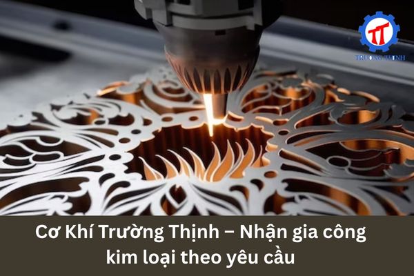 Cơ Khí Trường Thịnh – Nhận gia công kim loại theo yêu cầu