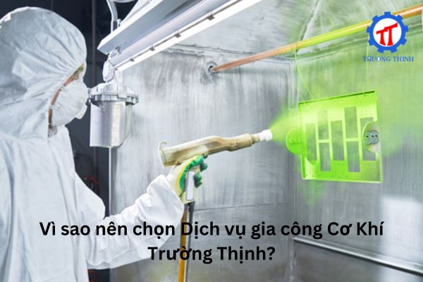 Why Choose Truong Thinh Mechanical Processing Service?