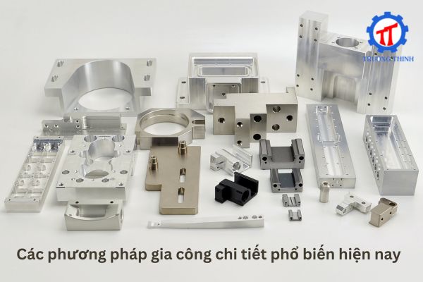 Common mechanical parts machining methods today