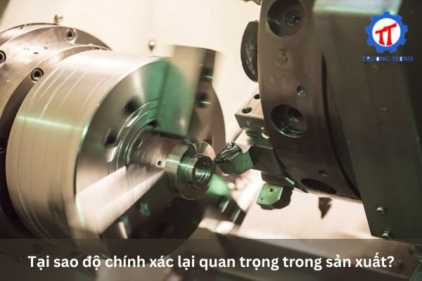Why Is Precision Important in Manufacturing?