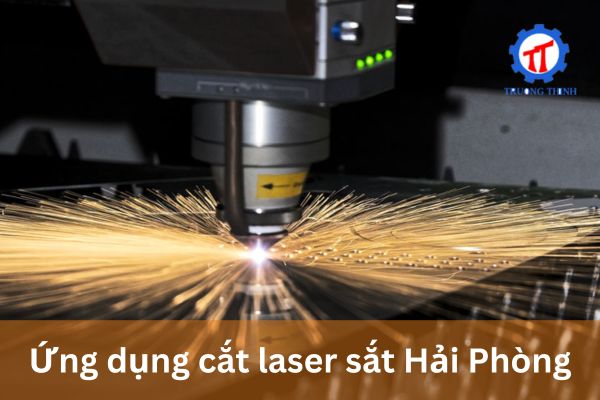 Applications of Laser Cutting on Steel in Hai Phong