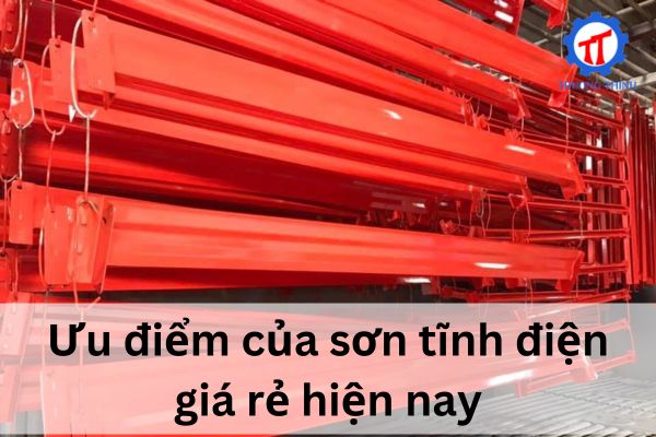 Ưu điểm của sơn tĩnh điện giá rẻ hiện nay