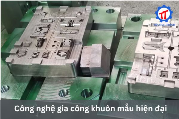 Công nghệ gia công khuôn mẫu hiện đại