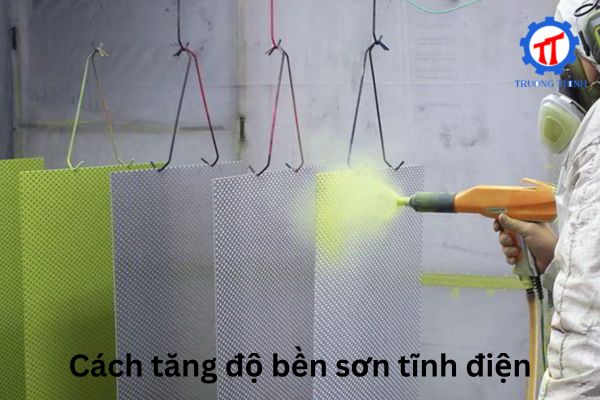 Cách tăng độ bền sơn tĩnh điện