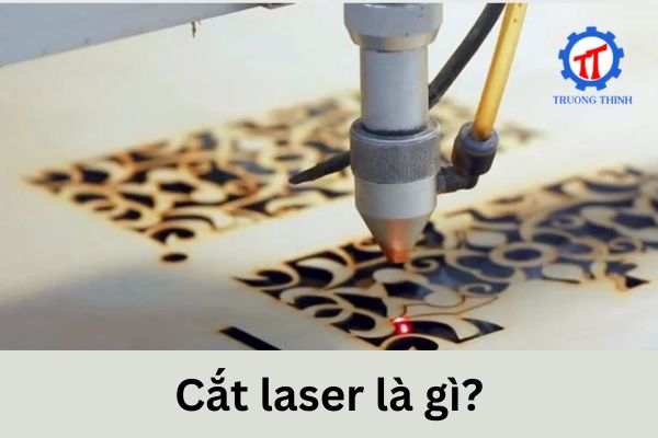 Cắt laser là gì?