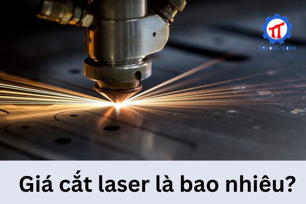Giá cắt laser là bao nhiêu?