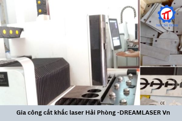 Gia công cắt khắc laser Hải Phòng -DREAMLASER Vn