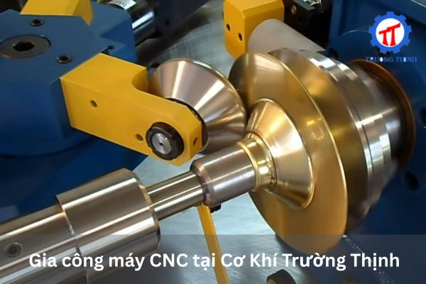Gia công máy CNC tại Cơ Khí Trường Thịnh