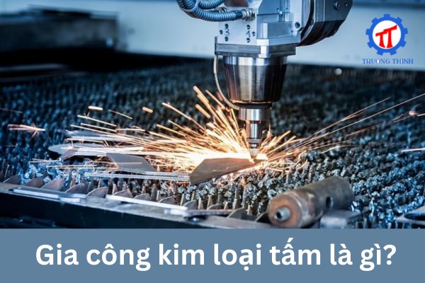 Gia công cơ khí là gì?