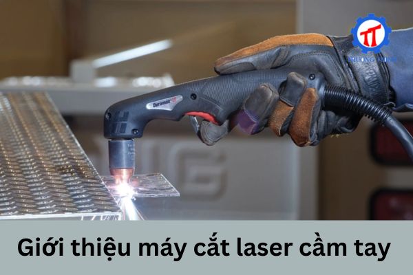 Giới thiệu máy cắt laser cầm tay 