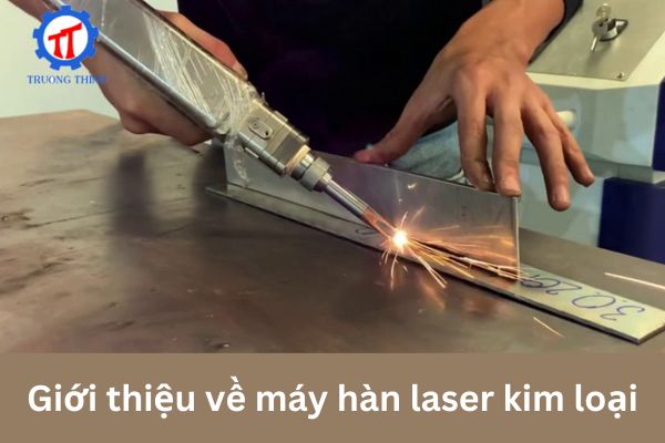 Giới thiệu về máy hàn laser kim loại