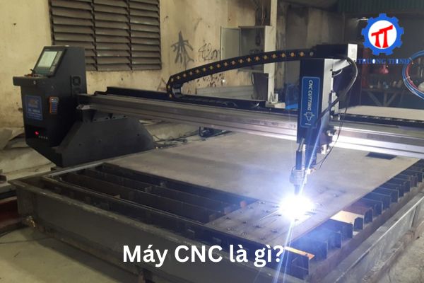 Máy CNC là gì?
