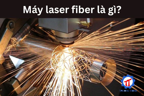 Máy laser fiber là gì?