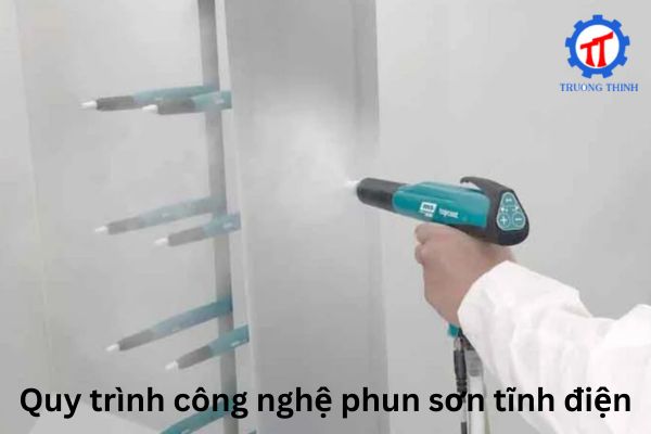 Quy trình công nghệ phun sơn tĩnh điện