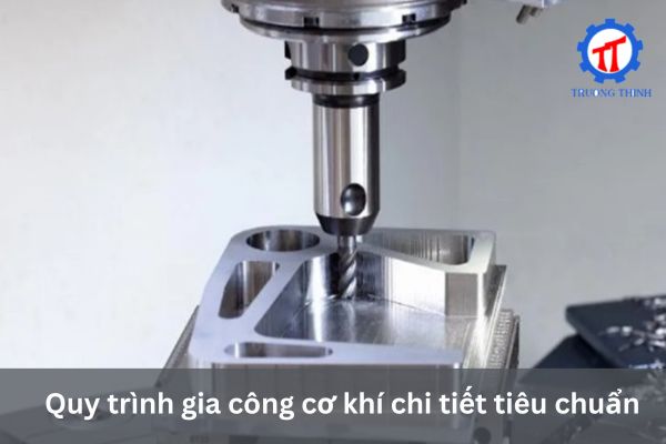Standard Mechanical Parts Machining Process
