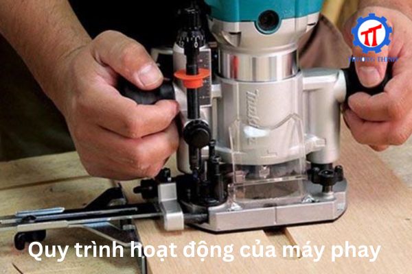 Quy trình hoạt động của máy phay