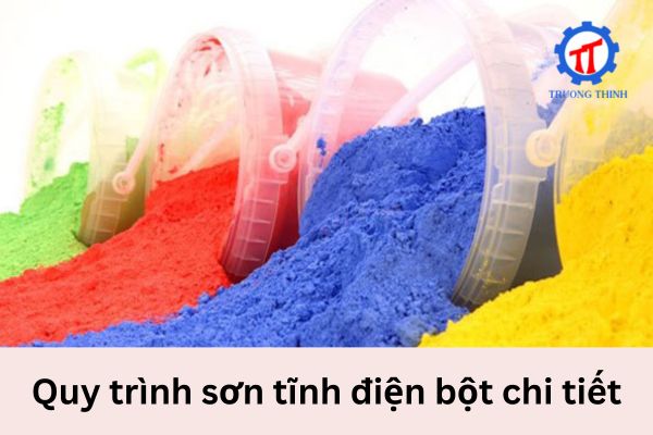 Quy trình sơn tĩnh điện bột chi tiết