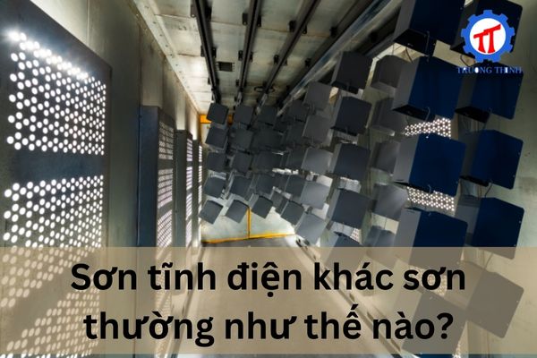 Sơn tĩnh điện khác sơn thường như thế nào?