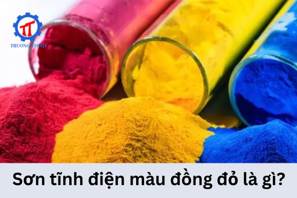 Sơn tĩnh điện màu đồng đỏ là gì? 