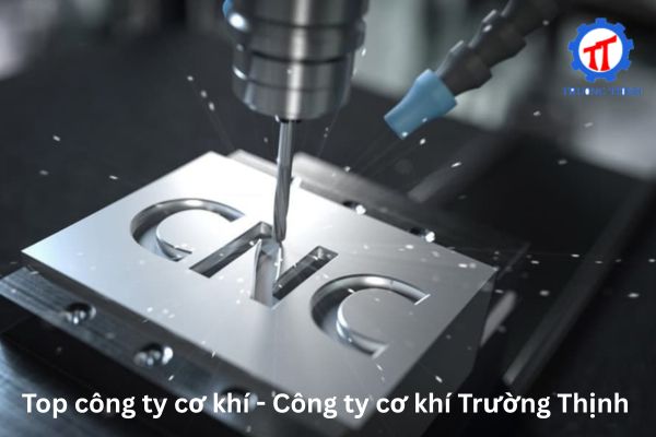 Top công ty cơ khí - Công ty cơ khí Trường Thịnh