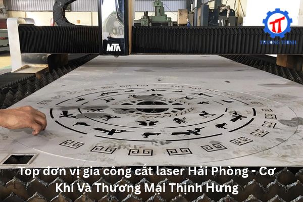 Top Quality Laser Cutting Services in Hai Phong – Thịnh Hưng Mechanical and Trading