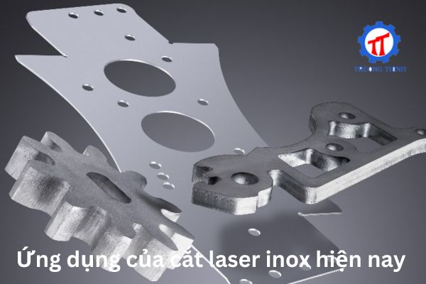 Ứng dụng của cắt laser inox hiện nay