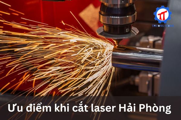 Ưu điểm khi cắt laser Hải Phòng