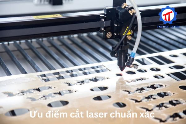 Ưu điểm cắt laser chuẩn xác