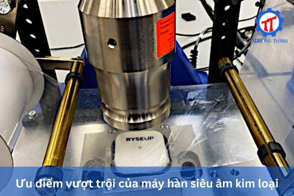 Outstanding advantages of ultrasonic metal welding machines