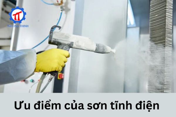 Ưu điểm của sơn tĩnh điện 