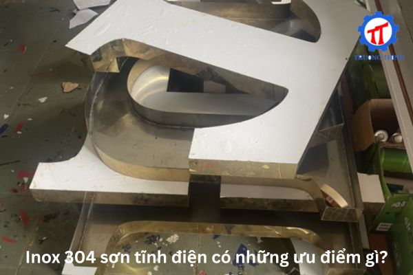 Inox 304 sơn tĩnh điện có những ưu điểm gì?