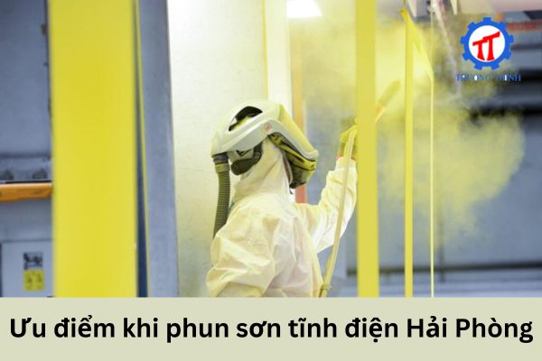 Ưu điểm khi phun sơn tĩnh điện Hải Phòng