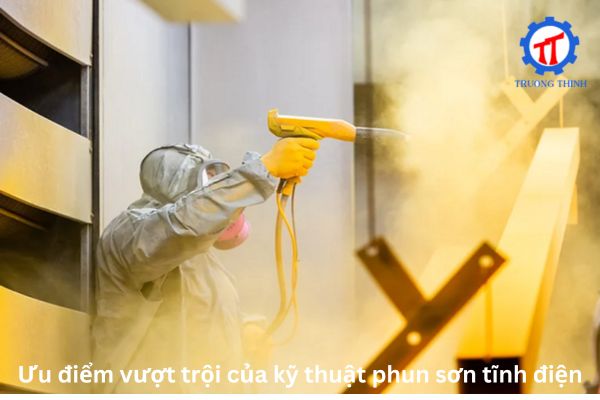 Ưu điểm vượt trội của kỹ thuật phun sơn tĩnh điện
